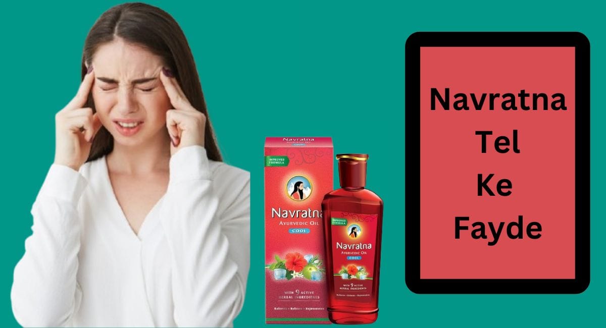 Navratna Tel Ke Fayde
